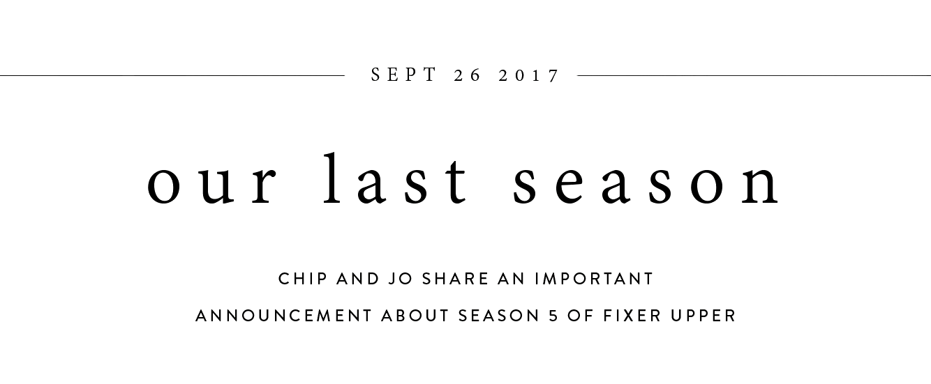 Black text on a white backdrop announcing the last season of Fixer Upper. 