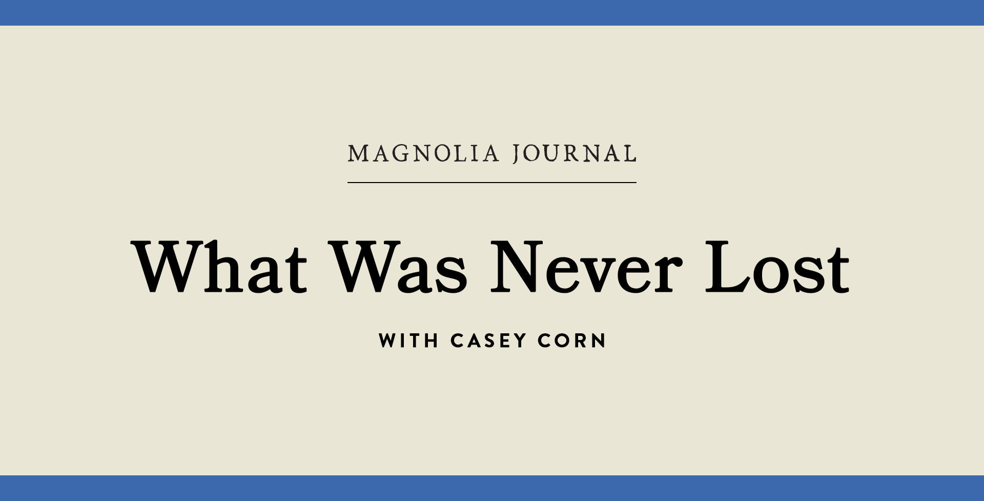 What Was Never Lost